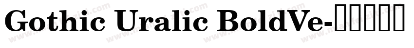 Gothic Uralic BoldVe字体转换